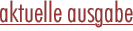 aktuelle ausgabe