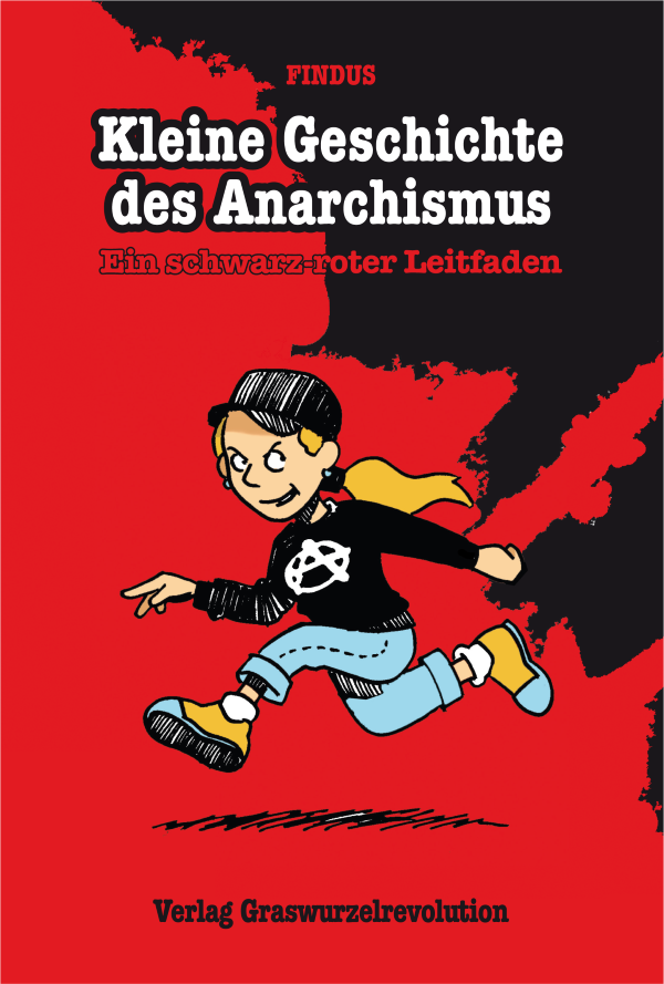 Kleine Geschichte des Anarchismus