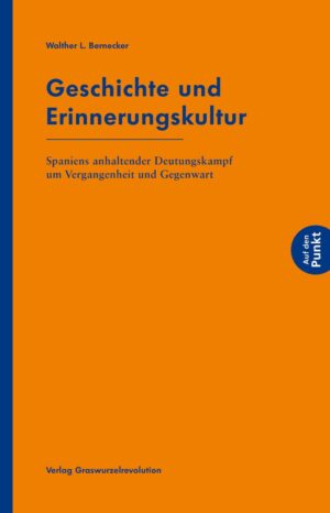 Bernecker: Geschichte und Erinnerungskultur